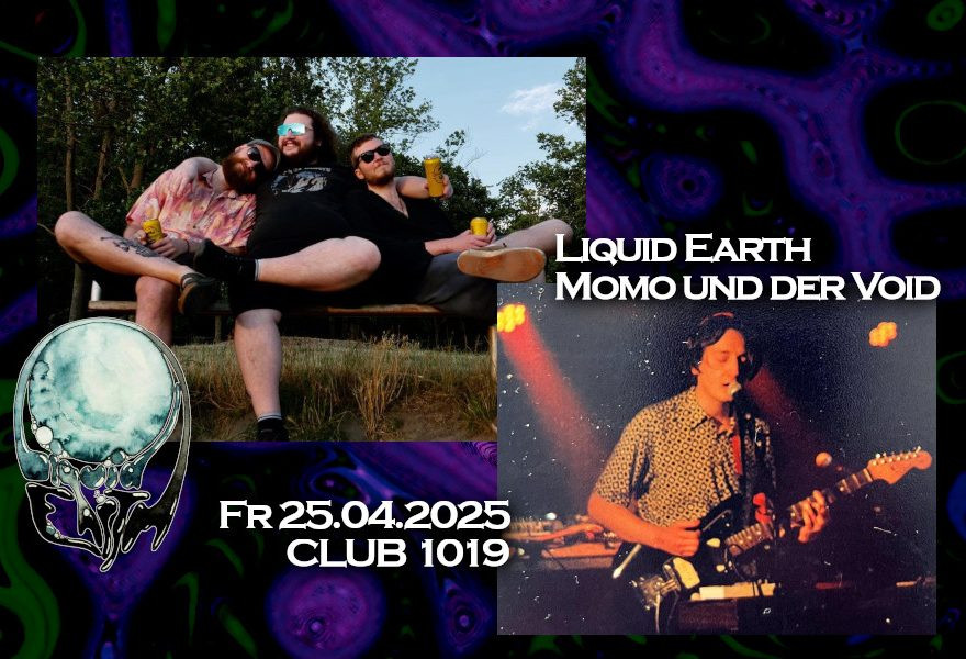 Liquid Earth + Momo & der Void
