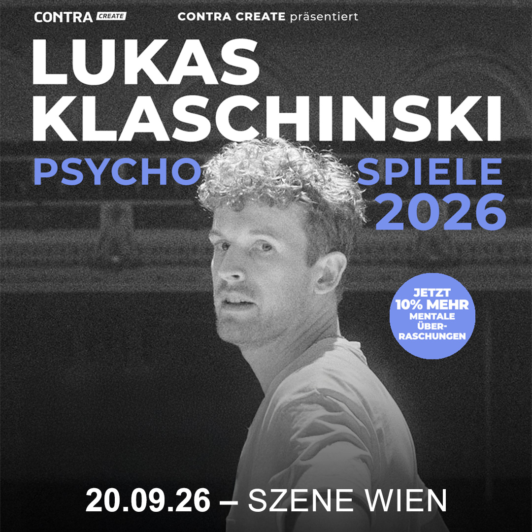 Lukas Klaschinski am 20. September 2026 @ Szene Wien. Lukas Klaschinski am 20. September 2026 @ Szene Wien.