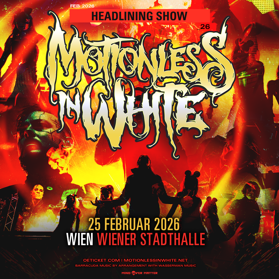 Motionless In White am 25. February 2026 @ Wiener Stadthalle. Motionless In White am 25. February 2026 @ Wiener Stadthalle.