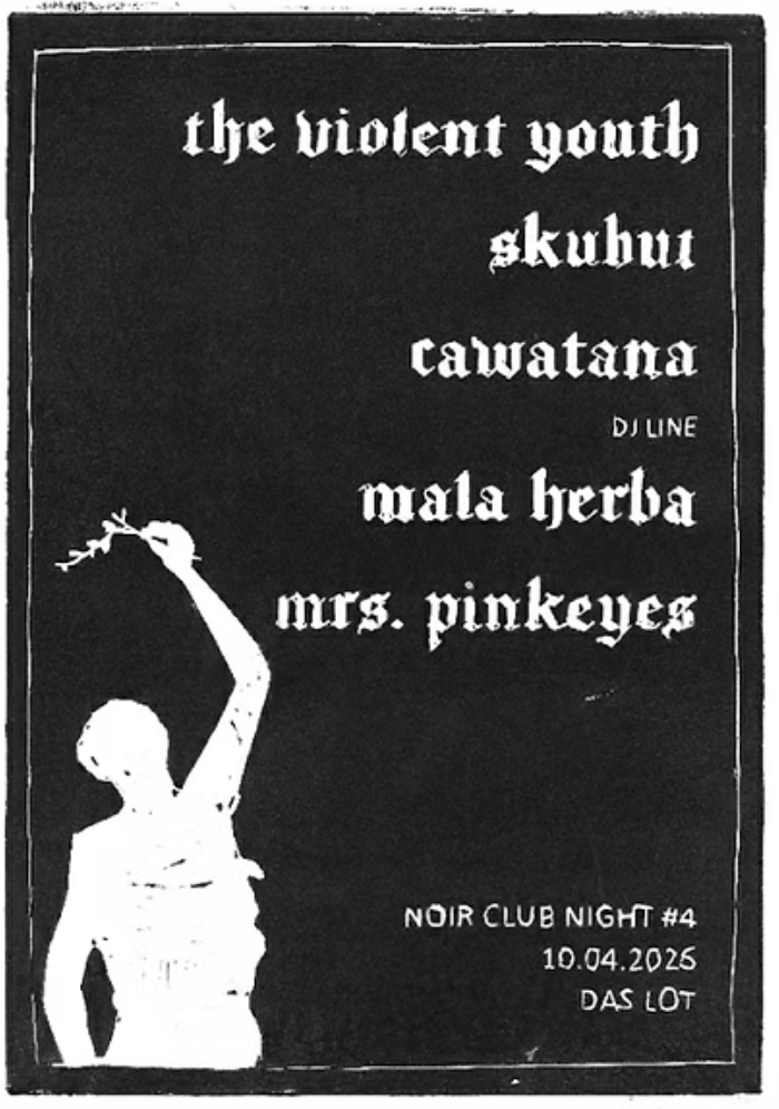 Noir Clubnight Nr. 4 am 10. April 2026 @ Das LOT.