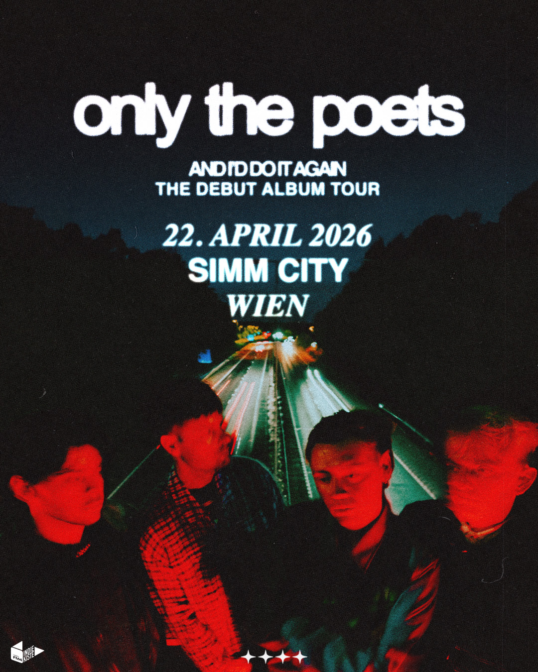 Only The Poets am 22. April 2026 @ SiMM City.