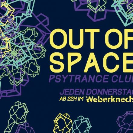 OUT of SPACE Psytrance Club ~ 16.1.