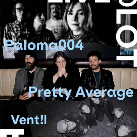 Pretty Average / Paloma 004 / Vent!l