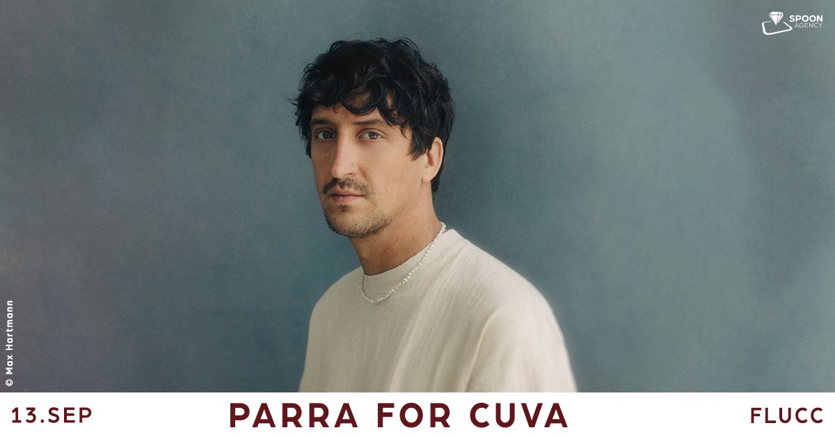 Parra for Cuva am 13. September 2024 @ Flucc.