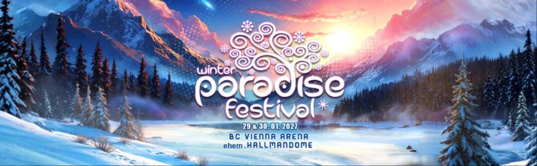 Paradise Winter Festival 2027 am 29. January 2027 @ BC Vienna Arena (ehem. Hallmann Dome).