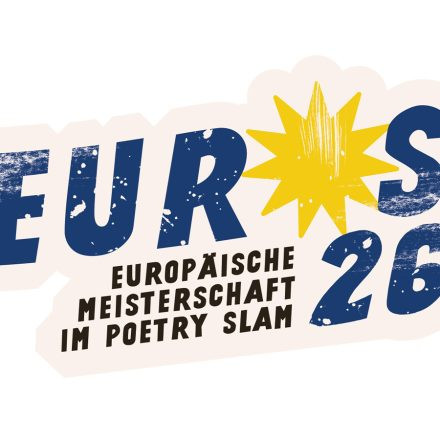 EUROS 26 - Europäische Meisterschaft im Poetry Slam
