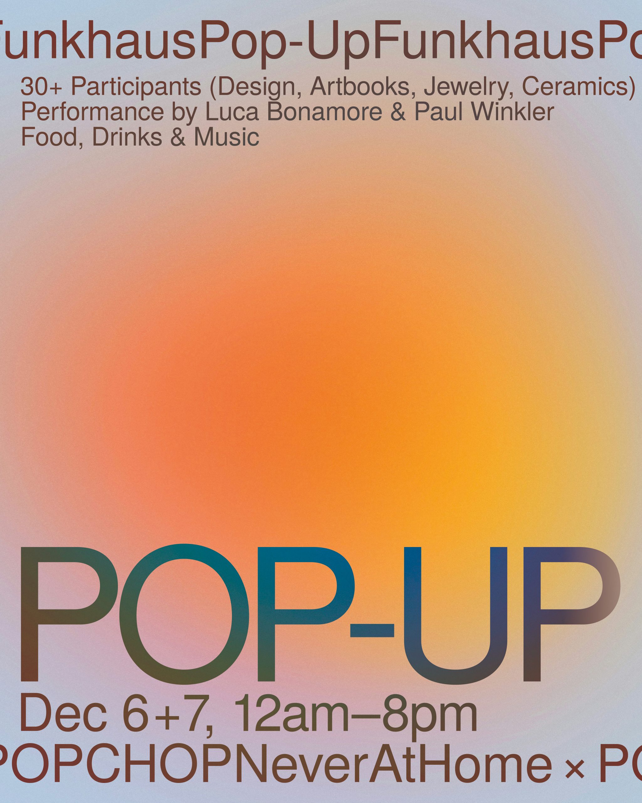 Funkhaus POP-UP by NeverAtHome x POPCHOP am 6. December 2025 @ Funkhaus Wien.