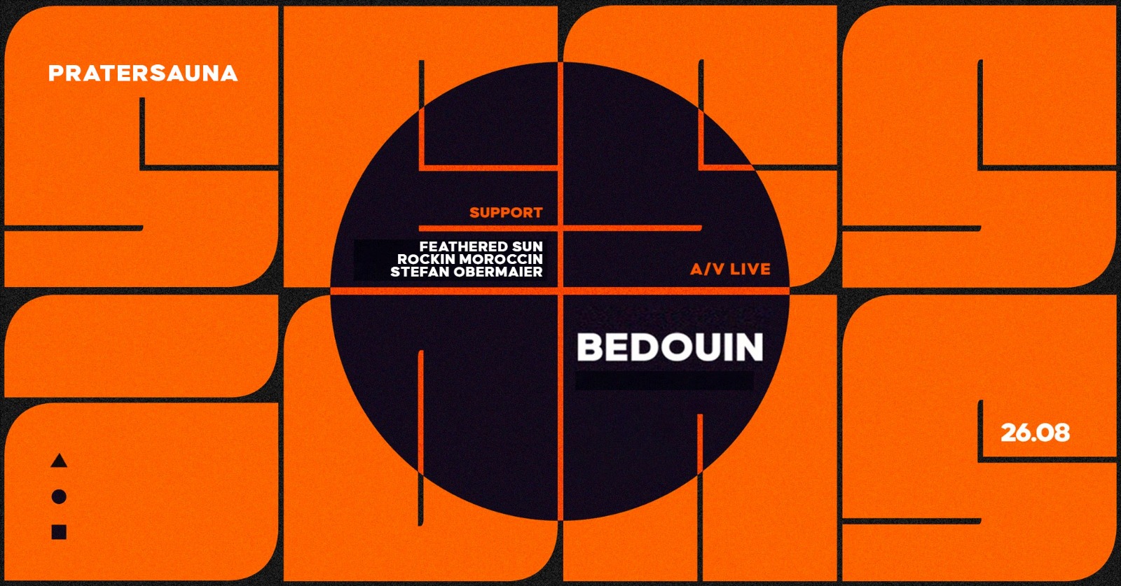 SESSIONS | ft. Bedouin live am 26. August 2023 @ Pratersauna. SESSIONS | ft. Bedouin live am 26. August 2023 @ Pratersauna.
