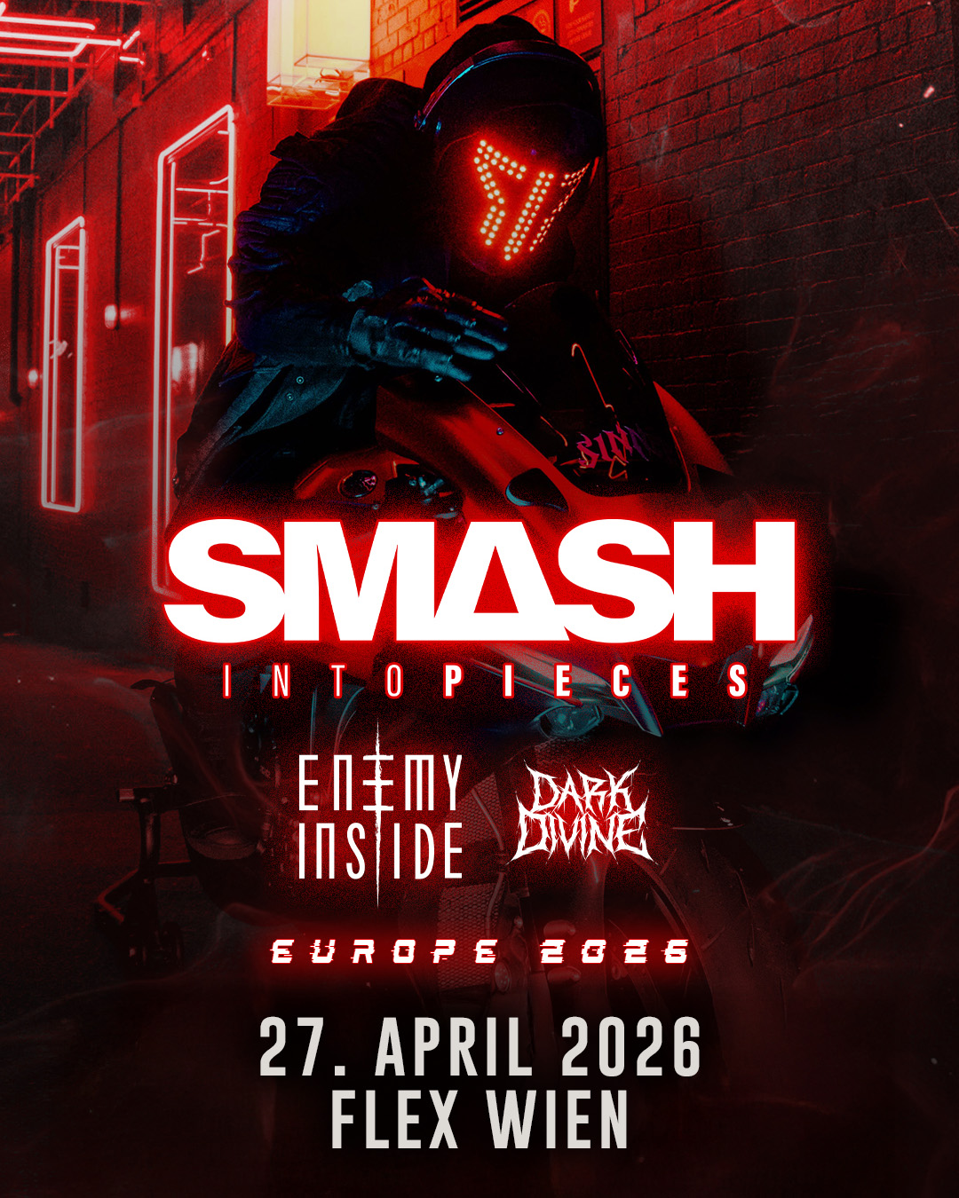 Smash Into Pieces am 27. April 2026 @ Flex.