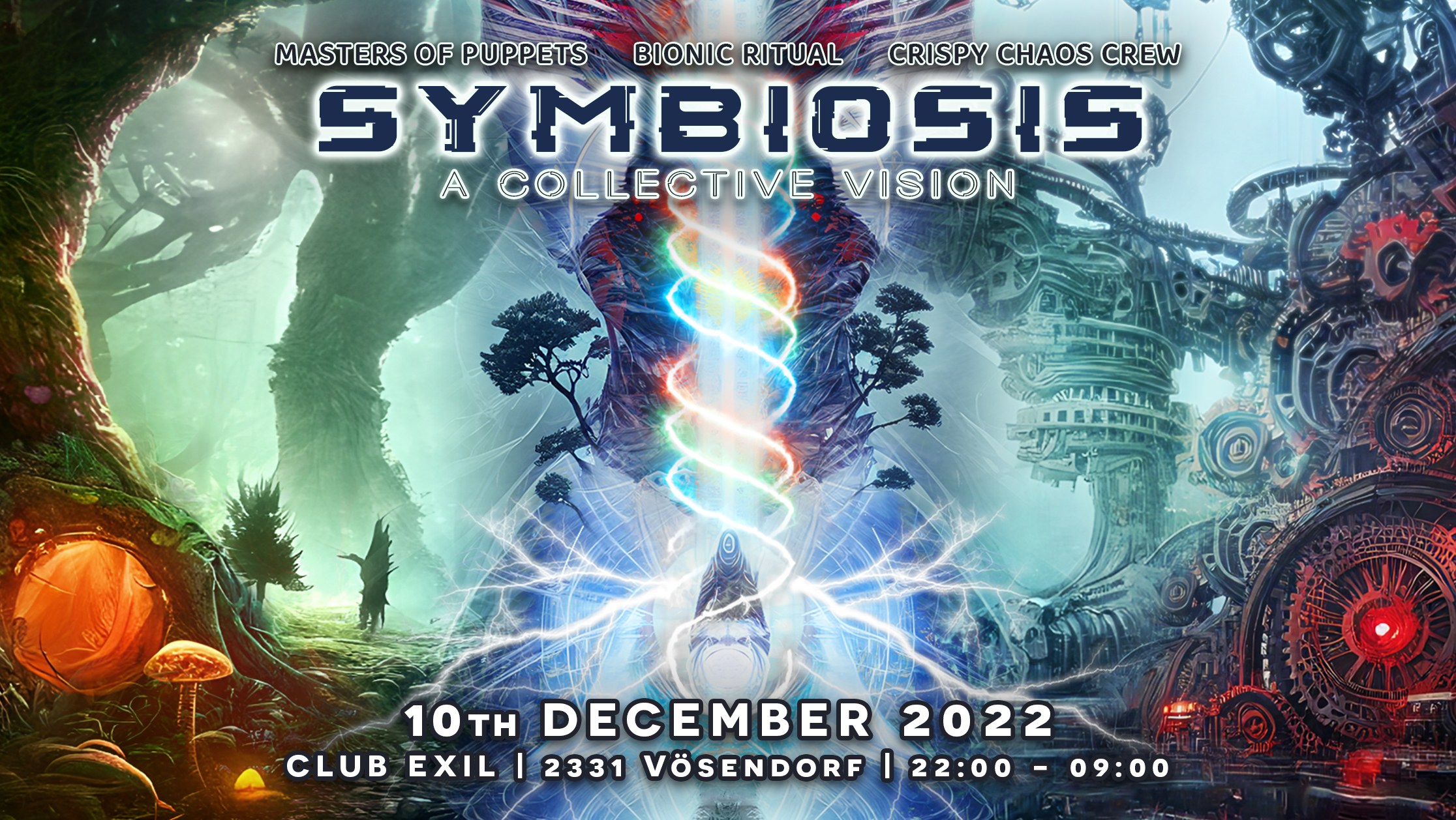Symbiosis - A Collective Vision by Masters of Puppets, Bionic Ritual, Crispy Chaos Crew am 10. December 2022 @ EXIL.