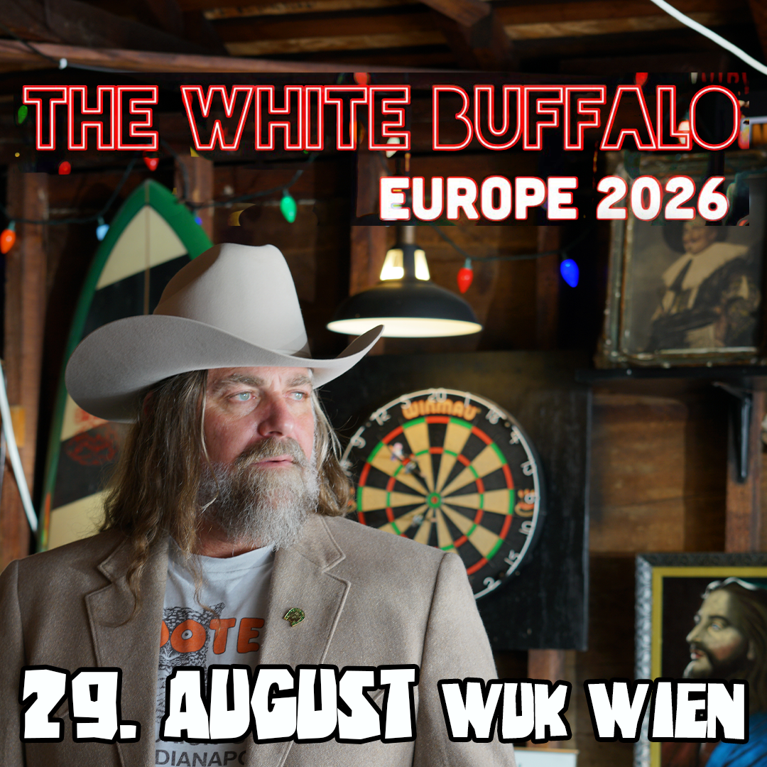 The White Buffalo am 29. August 2026 @ WUK.