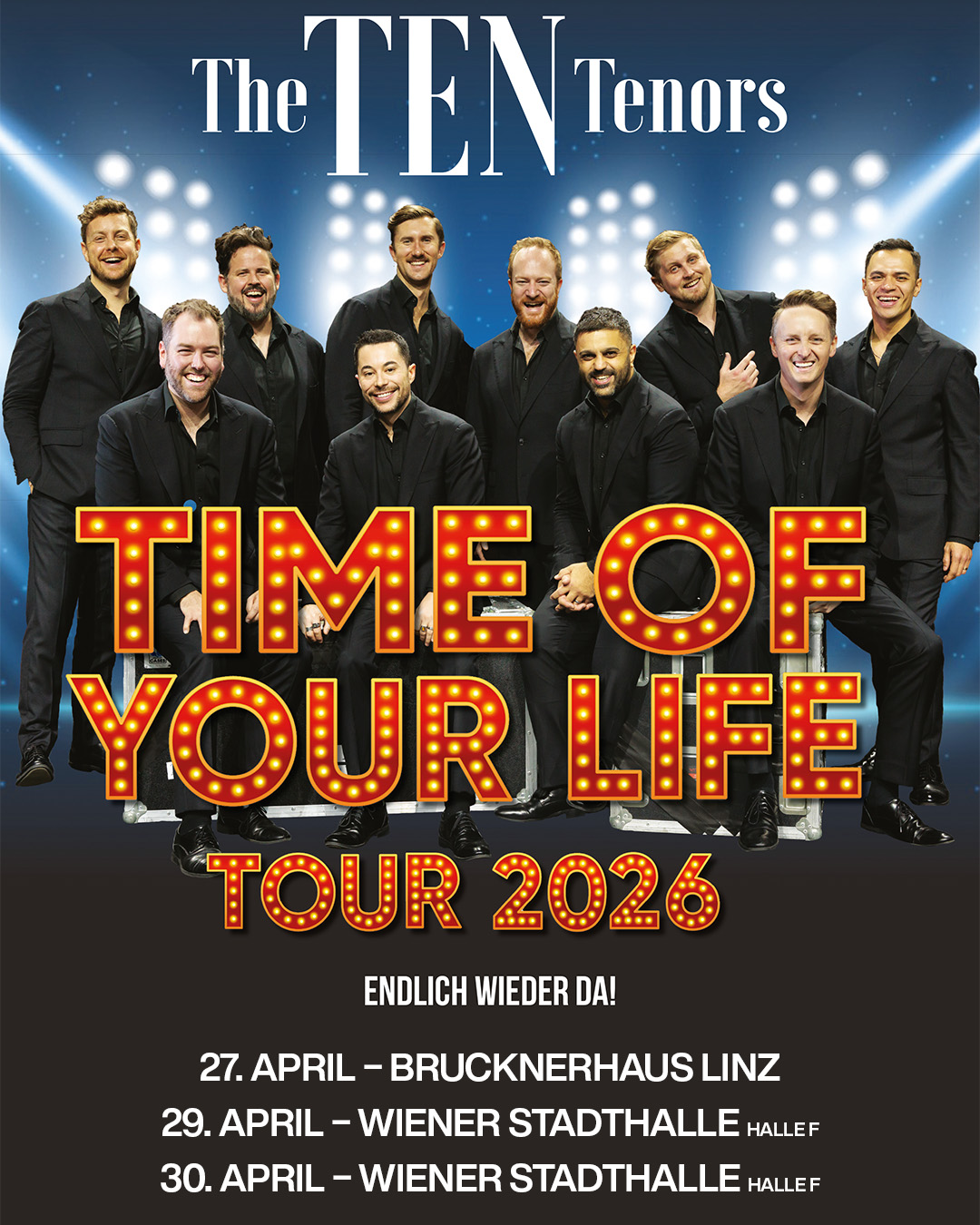 The Ten Tenors am 30. April 2026 @ Wiener Stadthalle - Halle F. The Ten Tenors am 30. April 2026 @ Wiener Stadthalle - Halle F.