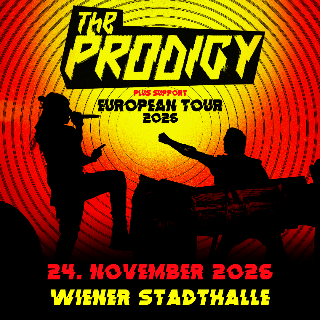 THE PRODIGY am 24. November 2026 @ Wiener Stadthalle.
