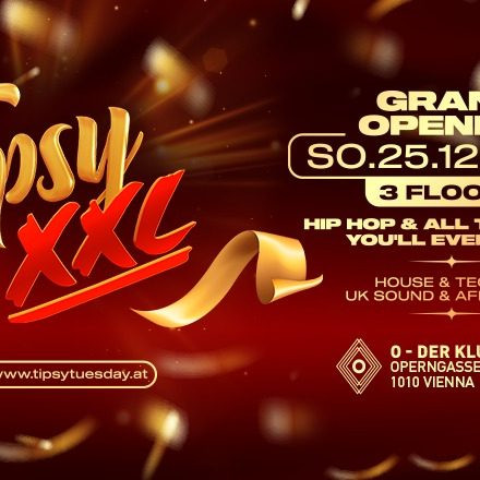 Tipsy XXL - GRAND OPENING