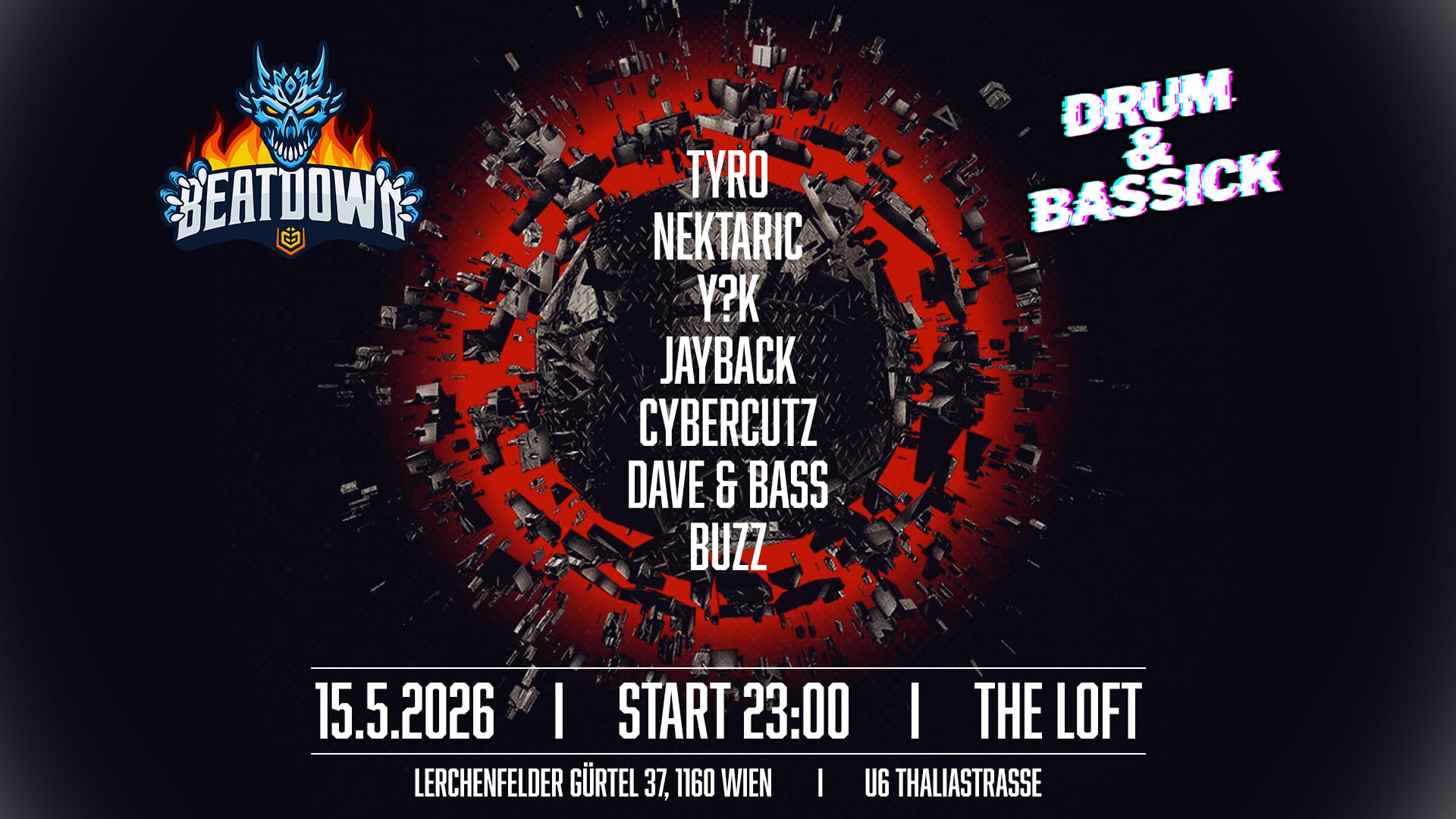 BEATDOWN x DRUM & BASSICK am 15. May 2026 @ The Loft.