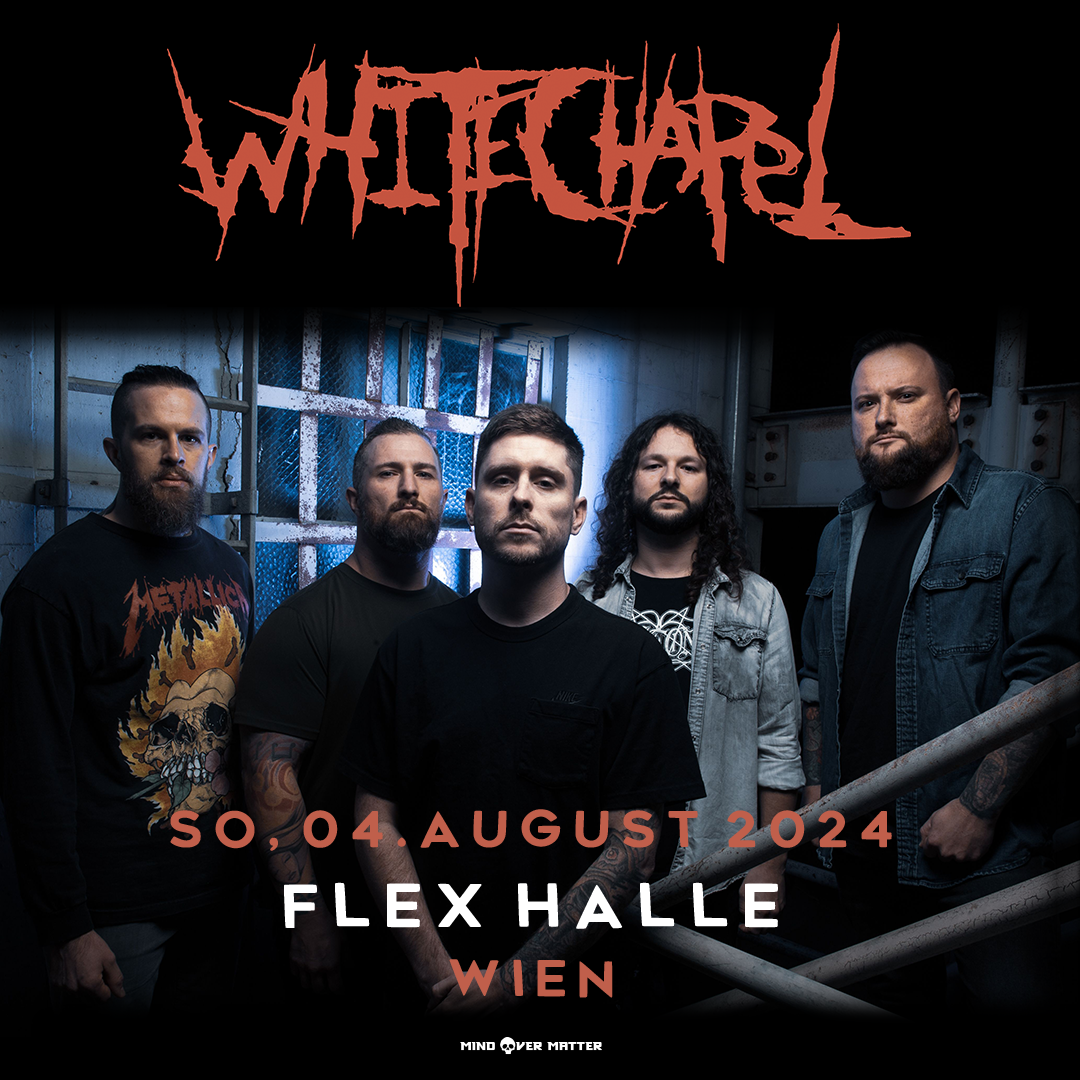 Whitechapel am 4. August 2024 @ Flex.