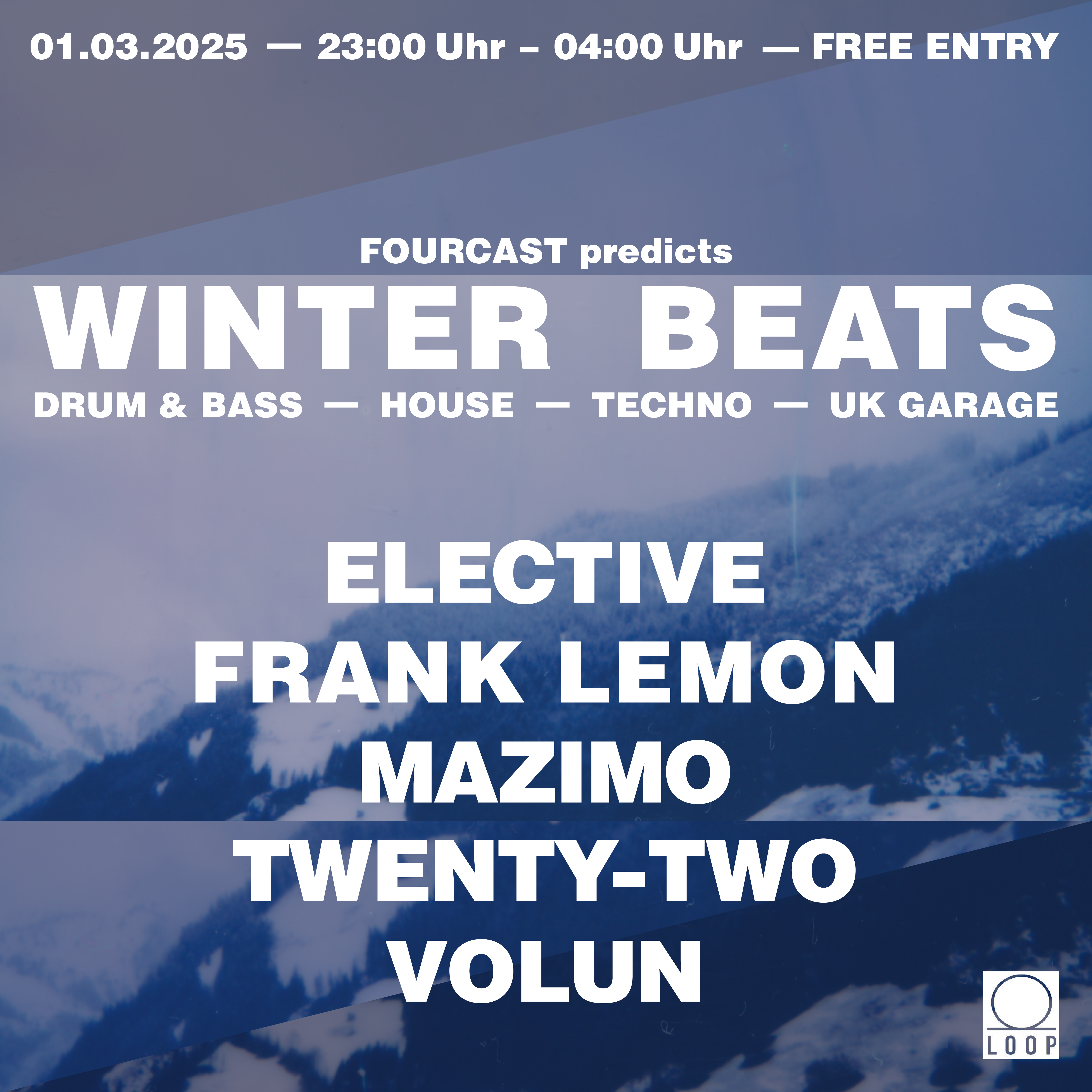 Winter Beats am 1. March 2025 @ Loop. Winter Beats am 1. March 2025 @ Loop.