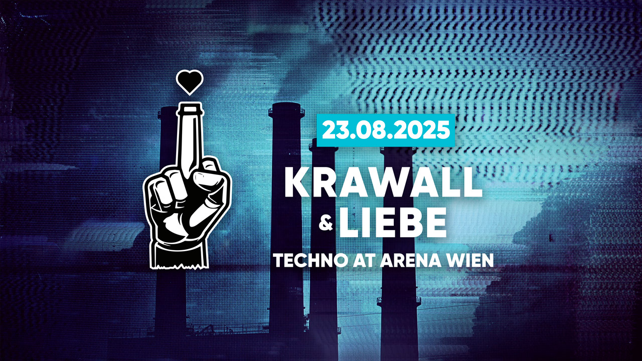 Krawall & Liebe am 23. August 2025 @ Arena Wien.