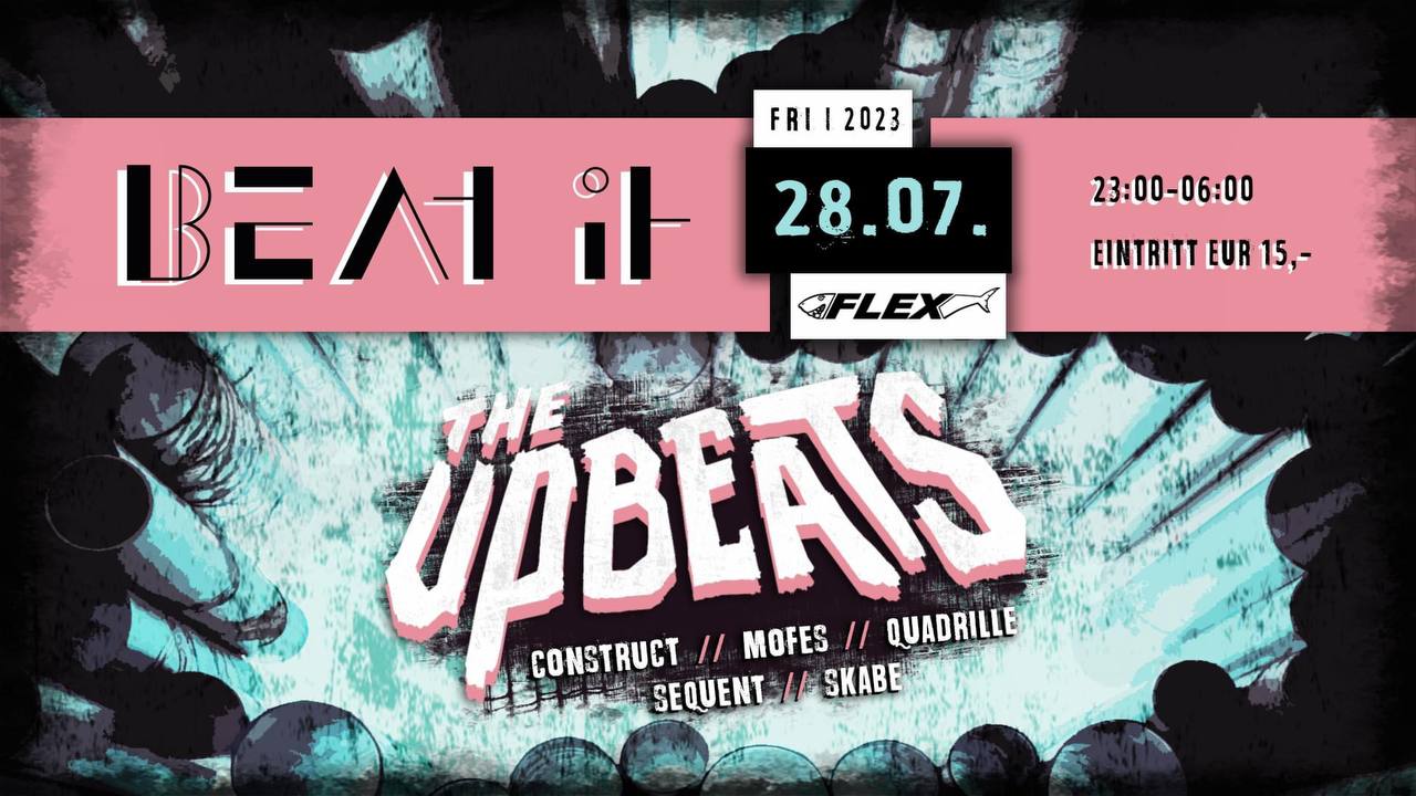 BEAT IT presents THE UPBEATS (NZ) am 28. July 2023 @ Flex.