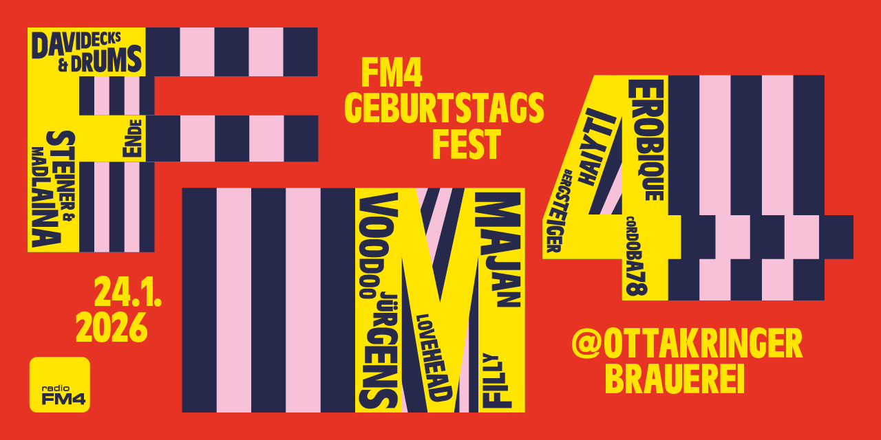 FM4 Geburtstagsfest 2026 am 24. January 2026 @ Ottakringer Brauerei.