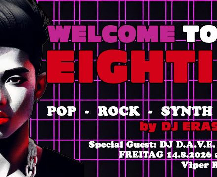 Welcome to the Eighties - August 2026 - Special Guest: DJ D.A.V.E.