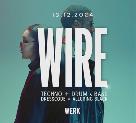 Wire Rave am 13. December 2024 @ Das Werk. Wire Rave am 13. December 2024 @ Das Werk.