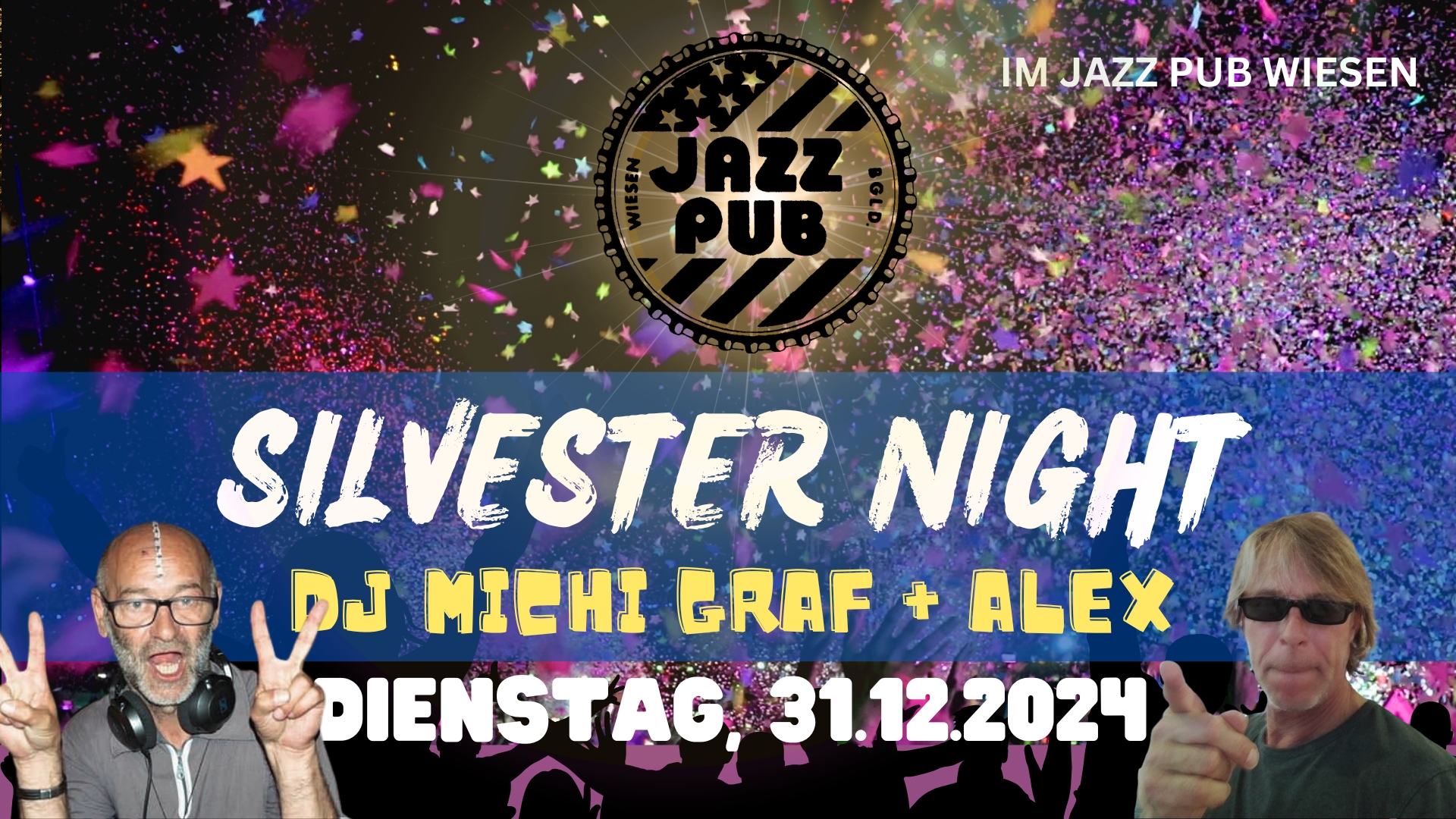 Jazz Pub Silvester Night am 31. December 2024 @ Jazz PUB Wiesen. Jazz Pub Silvester Night am 31. December 2024 @ Jazz PUB Wiesen.