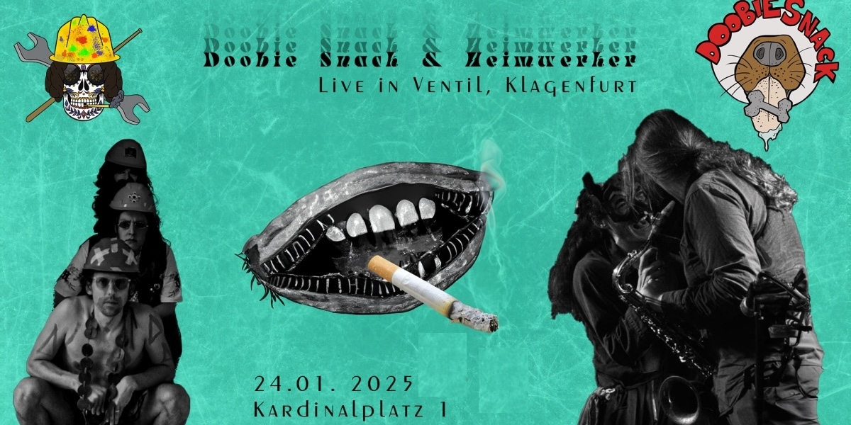Doobie Snack + Heimwerker am 24. January 2025 @ Ventil. Doobie Snack + Heimwerker am 24. January 2025 @ Ventil.