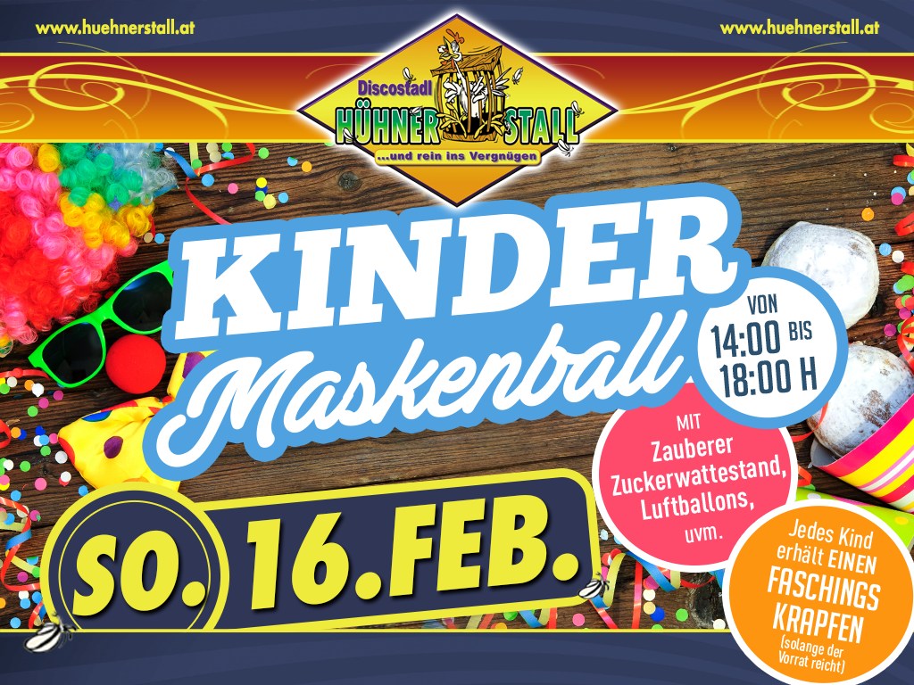 Kindermaskenball am 16. February 2025 @ Discostadl Hühnerstall. Kindermaskenball am 16. February 2025 @ Discostadl Hühnerstall.