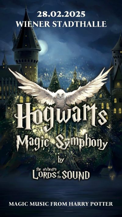 Hogwarts Magic Symphony am 28. February 2025 @ Wiener Stadthalle - Halle F. Hogwarts Magic Symphony am 28. February 2025 @ Wiener Stadthalle - Halle F.