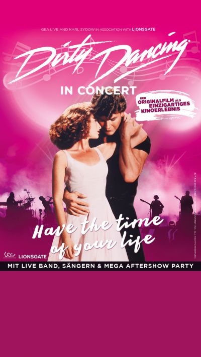 Dirty Dancing in Concert am 26. April 2024 @ Wiener Stadthalle.