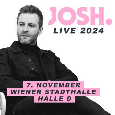 JOSH. am 7. November 2024 @ Wiener Stadthalle. JOSH. am 7. November 2024 @ Wiener Stadthalle.