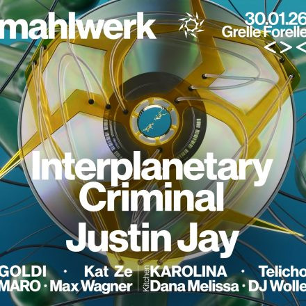 Mahlwerk: Interplanetary Criminal & Justin Jay