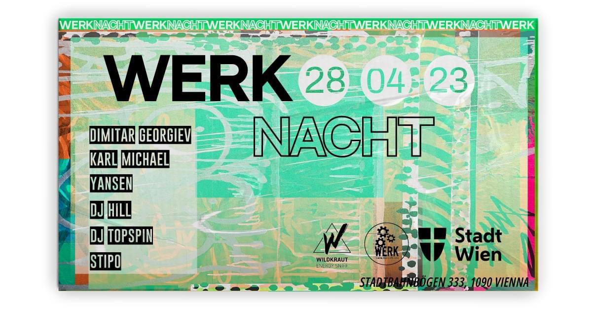WERK nacht am 28. April 2023 @ Das Werk. WERK nacht am 28. April 2023 @ Das Werk.