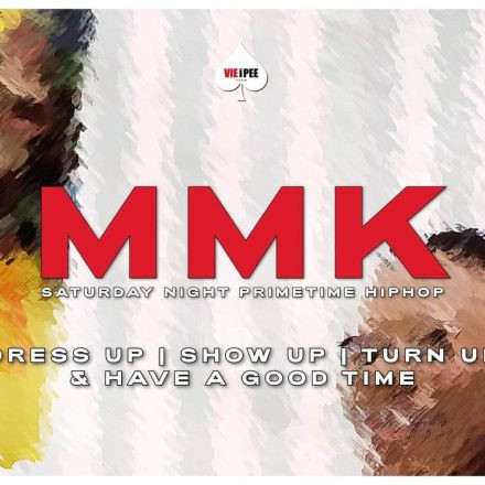 MMK - Saturday Night Primetime HipHop
