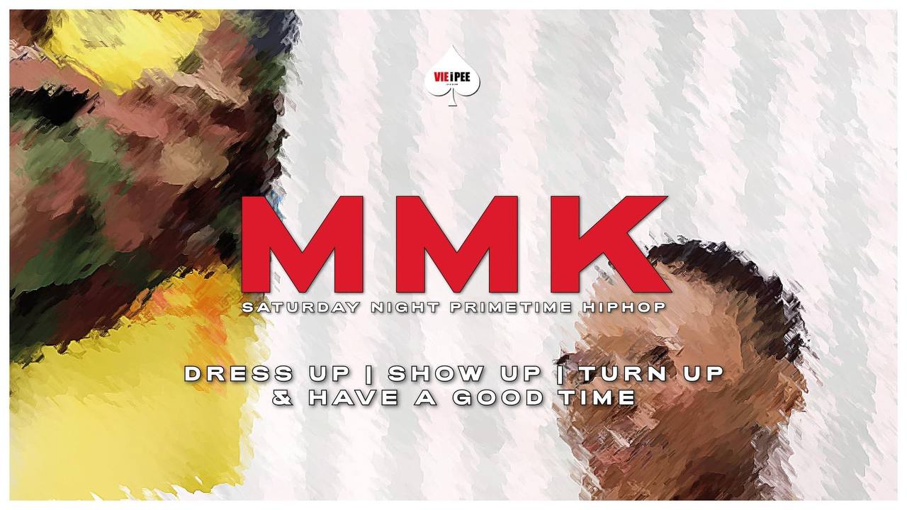 MMK - Saturday Night Primetime HipHop am 22. April 2023 @ VIE i PEE.