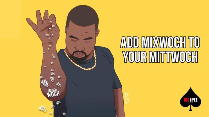 MIXWOCH-Any Given Wednesday am 2. August 2023 @ VIE i PEE. MIXWOCH-Any Given Wednesday am 2. August 2023 @ VIE i PEE.