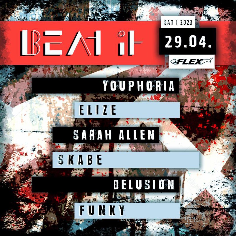 BEAT IT am 29. April 2023 @ Flex. BEAT IT am 29. April 2023 @ Flex.