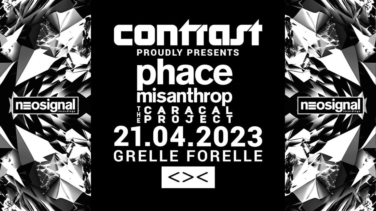 CONTRAST pres. NEOSIGNAL W/ PHACE + MISANTHROP + THE CARACAL PROJECT | 18+ am 21. April 2023 @ Grelle Forelle. CONTRAST pres. NEOSIGNAL W/ PHACE + MISANTHROP + THE CARACAL PROJECT | 18+ am 21. April 2023 @ Grelle Forelle.