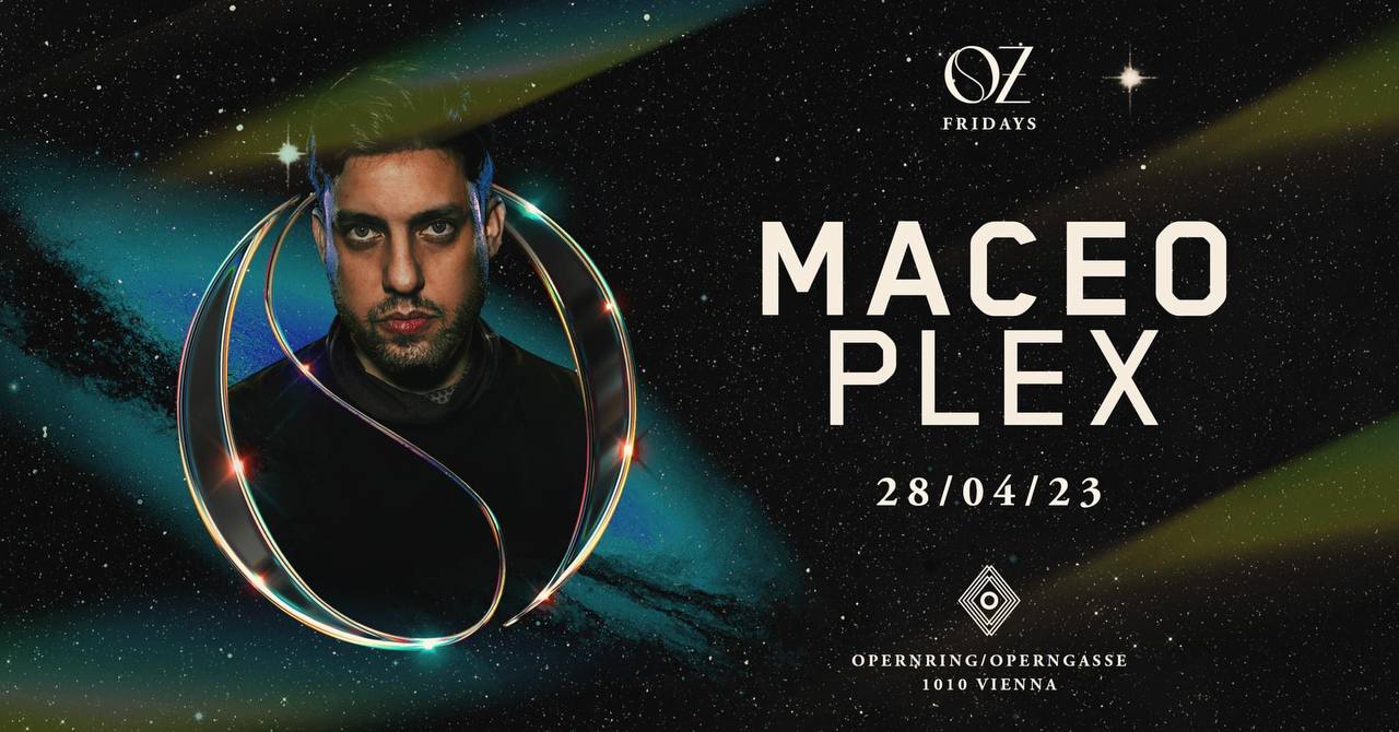 OZ W/ Maceo Plex am 28. April 2023 @ O - Der Klub.