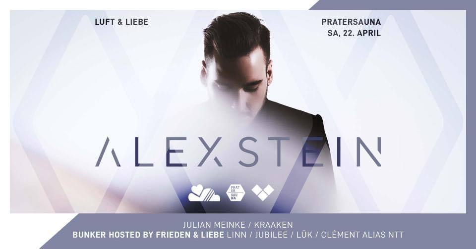 LUFT & LIEBE W/ ALEX STEIN | Pratersauna am 22. April 2023 @ Pratersauna. LUFT & LIEBE W/ ALEX STEIN | Pratersauna am 22. April 2023 @ Pratersauna.