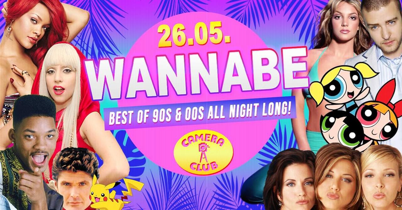 Wannabe - Best of 90S & 00S |1 am 26. May 2023 @ Camera Club. Wannabe - Best of 90S & 00S |1 am 26. May 2023 @ Camera Club.