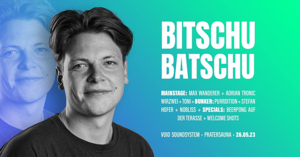 Techno Komet pres. BITSCHU BATSCHU I Pratersauna am 26. May 2023 @ Pratersauna.