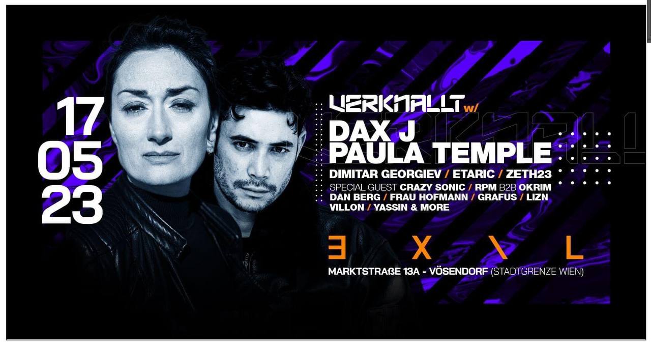 Verknallt w/ DAX J & PAULA TEMPLE am 17. May 2023 @ EXIL. Verknallt w/ DAX J & PAULA TEMPLE am 17. May 2023 @ EXIL.