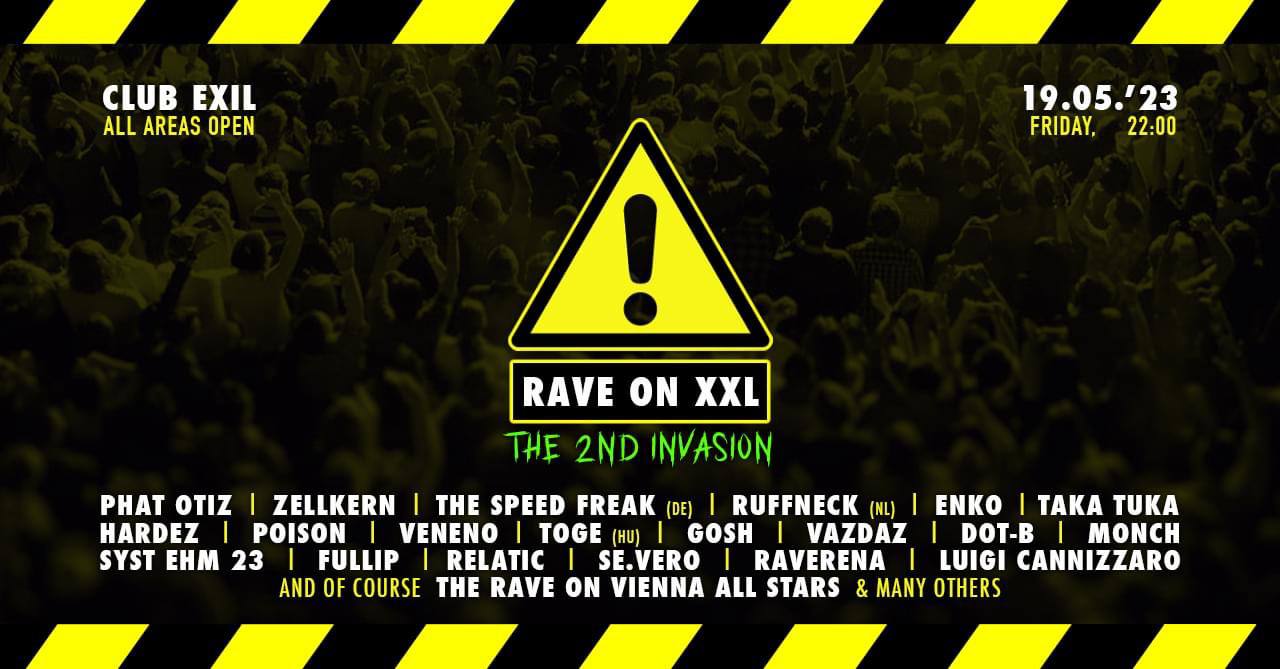 RAVE ON XXL - The 2nd Invasion am 19. May 2023 @ EXIL.