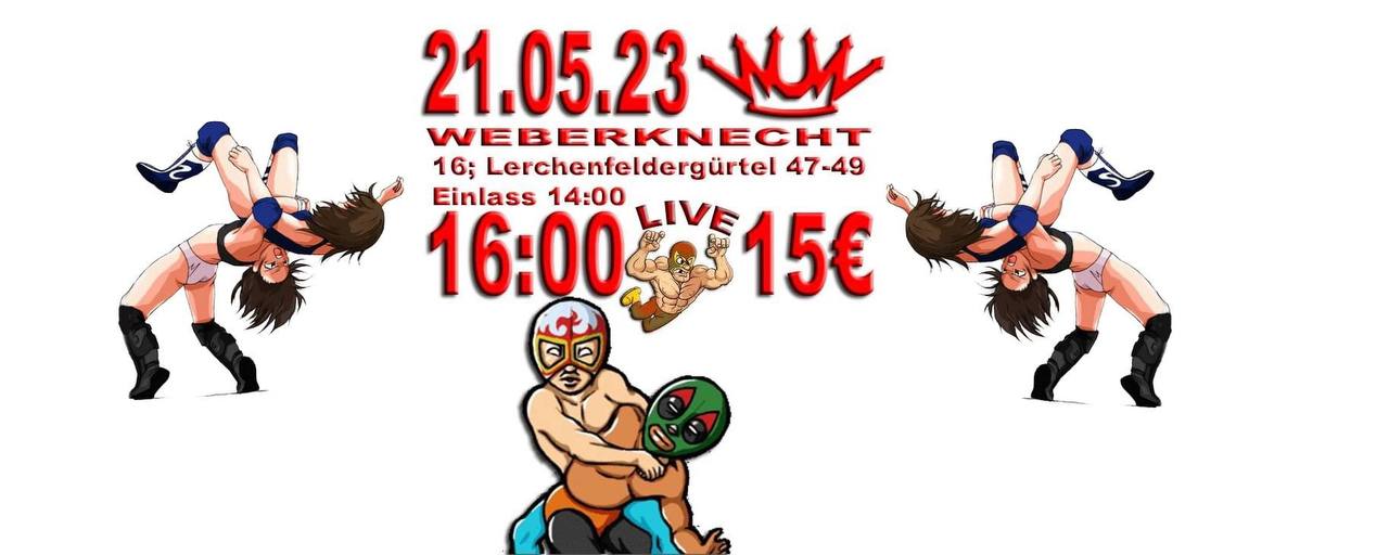 WUW Undergroundwrestling Mai- Zusatz-Show am 21. May 2023 @ Weberknecht. WUW Undergroundwrestling Mai- Zusatz-Show am 21. May 2023 @ Weberknecht.