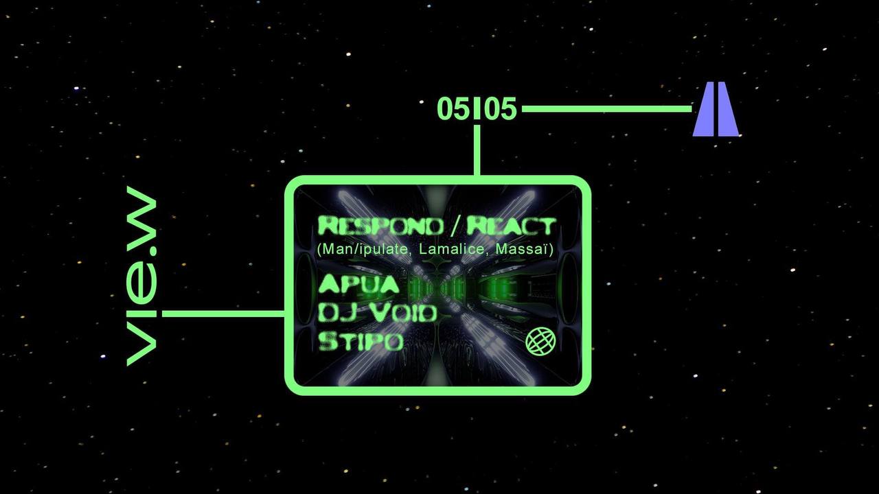 VIE.W w/ Respond/React (Lamalice, Man/ipulate, Massaï), Apua, DJ Void &... am 5. May 2023 @ Praterstrasse / PRST. VIE.W w/ Respond/React (Lamalice, Man/ipulate, Massaï), Apua, DJ Void &... am 5. May 2023 @ Praterstrasse / PRST.