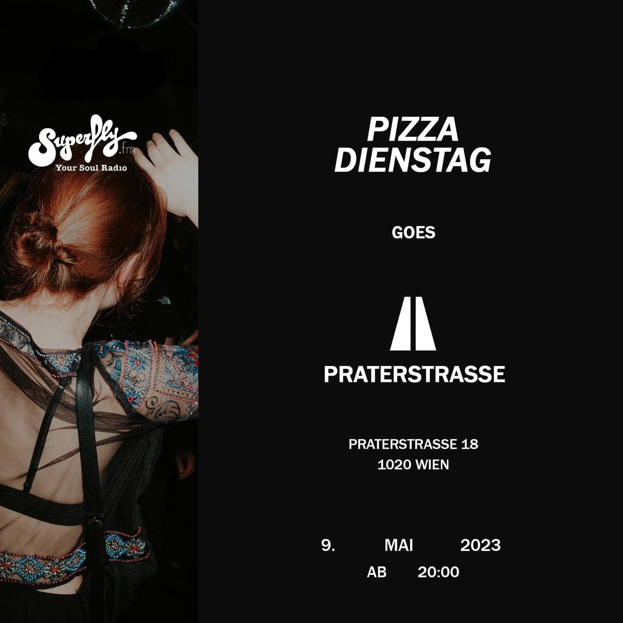 PIZZA DIENSTAG 09/05 am 9. May 2023 @ Praterstrasse / PRST. PIZZA DIENSTAG 09/05 am 9. May 2023 @ Praterstrasse / PRST.