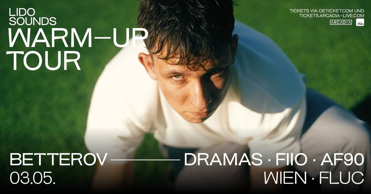 LIDO SOUNDS Warm-up Tour • Betterov • Wien am 3. May 2023 @ Fluc. LIDO SOUNDS Warm-up Tour • Betterov • Wien am 3. May 2023 @ Fluc.