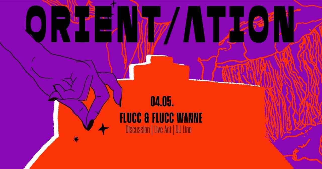 ORIENT-ATION × FLUCC COMMON ROOMS am 4. May 2023 @ Fluc. ORIENT-ATION × FLUCC COMMON ROOMS am 4. May 2023 @ Fluc.